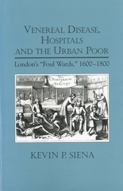 Book cover image for Venereal Disease, Hospitals and the Urban Poor ISBN: 9781580463713